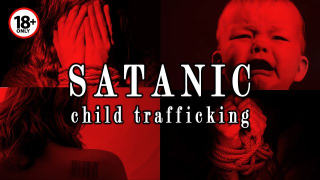 Satanic child trafficking