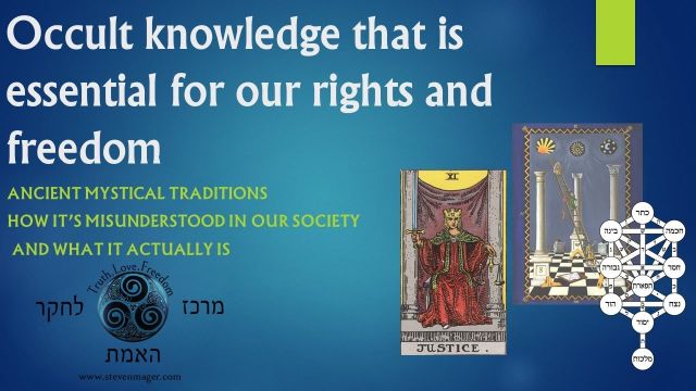 Occult knowledge that is essential for our rights and freedom