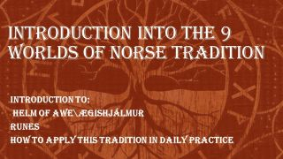 Introduction Into the 9 Worlds Of Norse Tradition