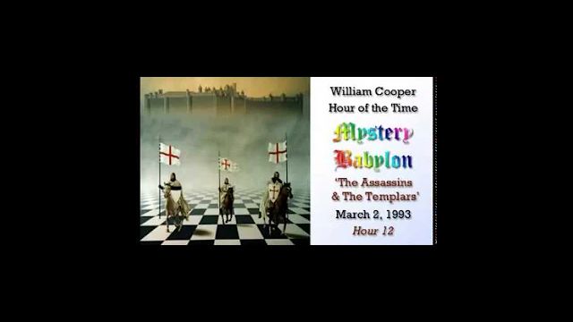 William Cooper   Mystery Babylon #12: The Assassins & The Templars