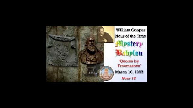William Cooper  Mystery Babylon  #16: Quotes by Freemasons