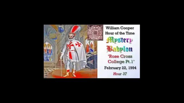 William Cooper   Mystery Babylon #37: Rose Cross College Pt 1/3