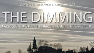 The Dimming, Full Length Climate Engineering Documentary ( Geoengineering Watch )  Dane Wigington