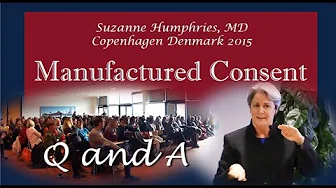Q and A Manufactured Consent MD Suzanne Humphries 2015