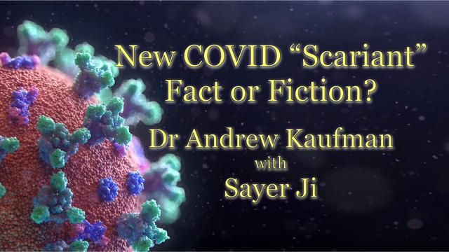New COVID ‘Scariant’: Fact or Fiction? with Dr. Kaufman